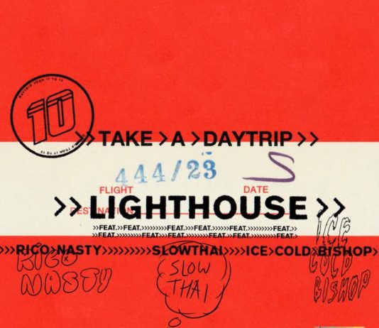 Lighthouse – Take A Daytrip Feat. Rico Nasty, slowthai & ICECOLDBISHOP Lighthouse - Take A Daytrip Feat. Rico Nasty, slowthai & ICECOLDBISHOP