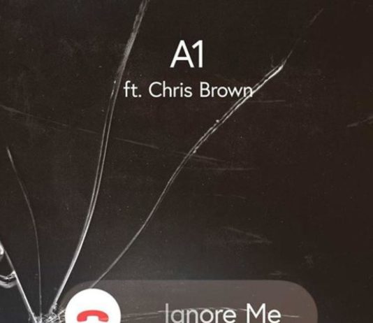 Ignore Me - A1 Feat. Chris Brown