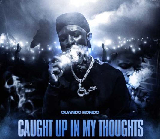 Caught In My Feelings - Quando Rondo