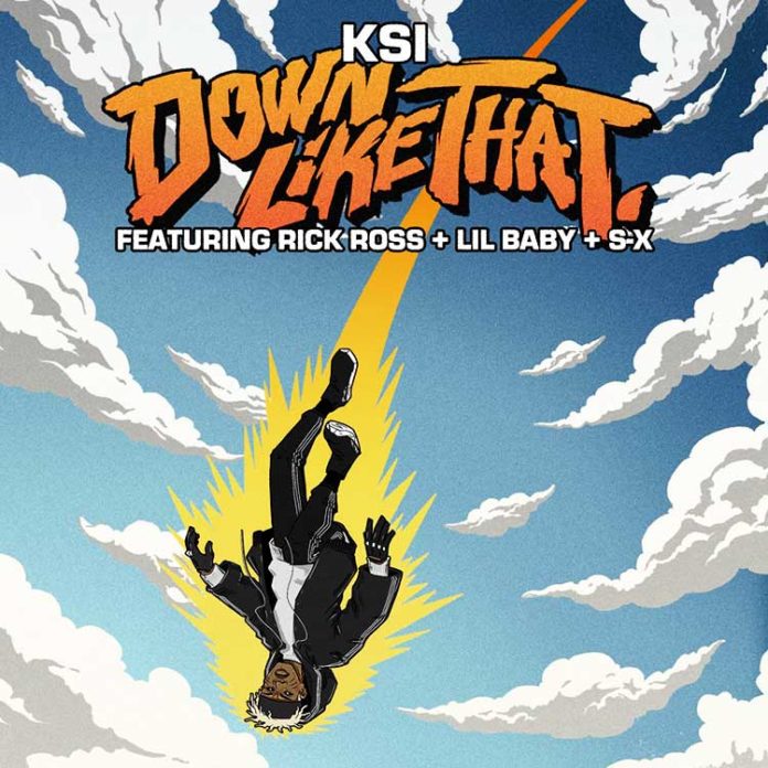 Down Like That - KSI feat. Rick Ross, Lil Baby & S-X