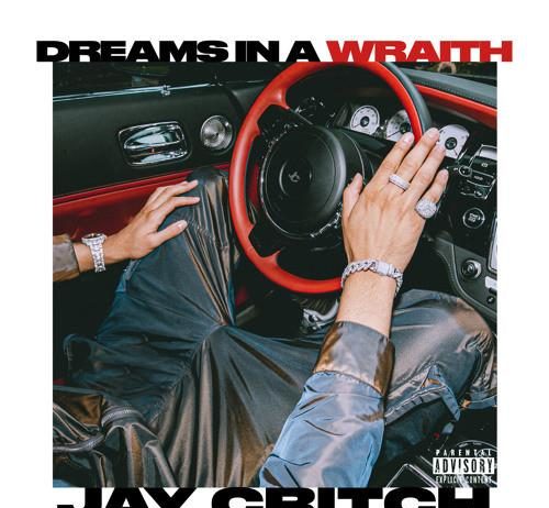 Dreams In A Wraith - Jay Critch