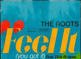 Feel It (You Got It) - The Roots Feat. Tish Hyman