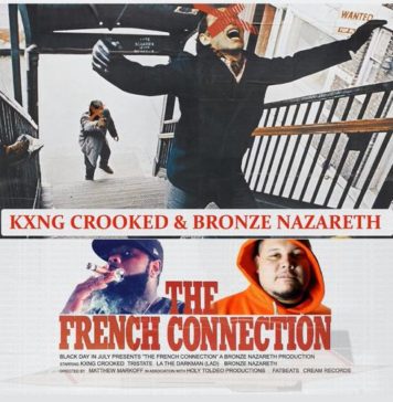 The French Connection - KXNG CROOKED & Bronze Nazareth