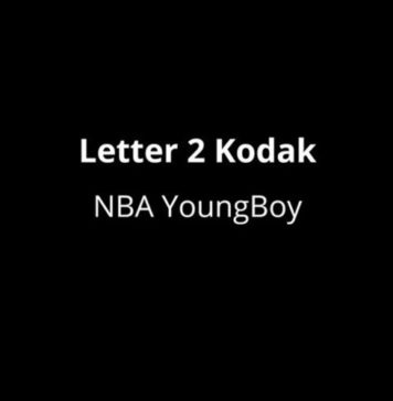 Letter 2 Kodak - YoungBoy Never Broke Again