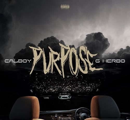 Purpose – Calboy Feat. G Herbo Purpose - Calboy Feat. G Herbo