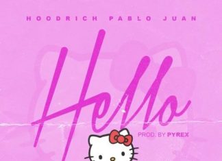 Hello - Hoodrich Pablo Juan