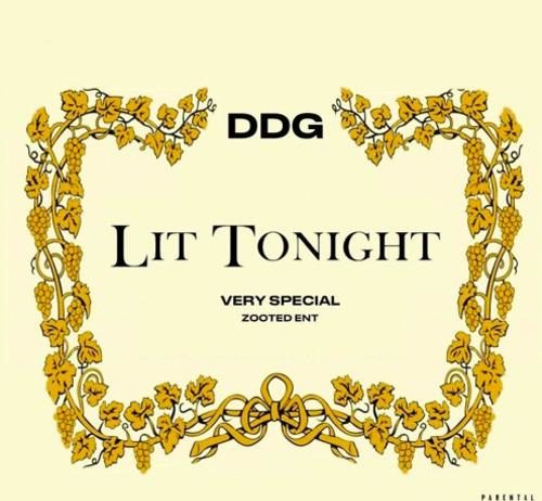Lit Tonight – DDG Lit Tonight - DDG