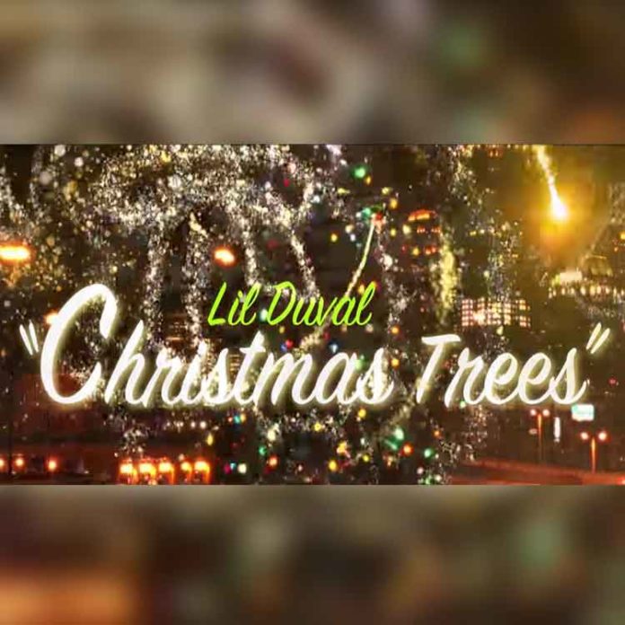 Christmas Trees - Lil Duval