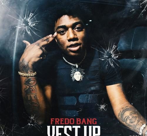 Vest Up – Fredo Bang Vest Up - Fredo Bang