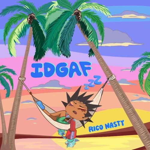 IDGAF - Rico Nasty