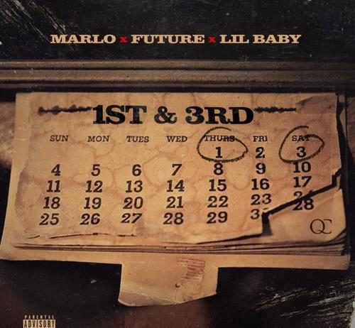 1st N 3rd – Marlo Feat. Lil Baby & Future 1st N 3rd - Marlo Feat. Lil Baby & Future