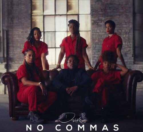 No Commas – D Smoke No Commas - D Smoke