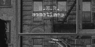 Sometimes - H.E.R.