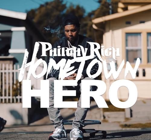 Hometown Hero – Philthy Rich Hometown Hero - Philthy Rich
