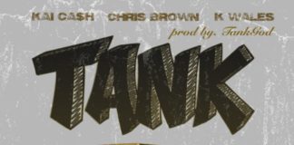 Tank - Kai Ca$h Feat. Chris Brown