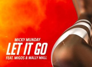 Let It GoMicky Munday Feat. Migos & Mally Mall
