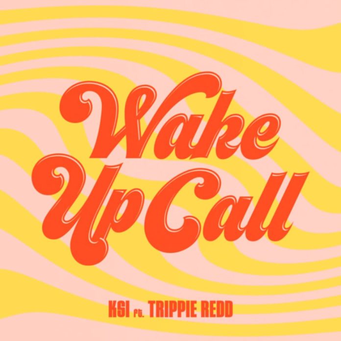 Wake Up CallKSI Feat. Trippie Redd