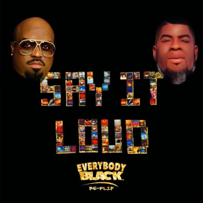 Say It Loud (Everybody Black Re-Flip) - Salaam Remi & Cee-Lo Green