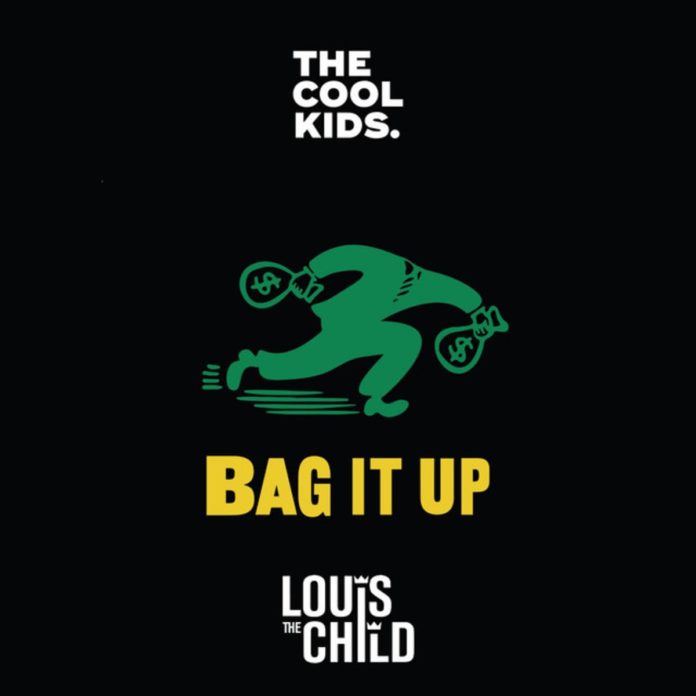 Bag It UpThe Cool Kids Feat. Louis The Child