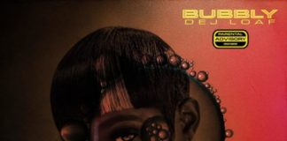 Bubbly - DeJ Loaf