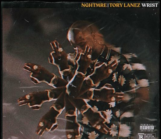 Wrist – NGHTMRE Feat. Tory Lanez Wrist - NGHTMRE Feat. Tory Lanez