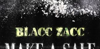 Make A Sale – Blacc Zacc Feat. MoneyBagg Yo Make A Sale - Blacc Zacc Feat. MoneyBagg Yo