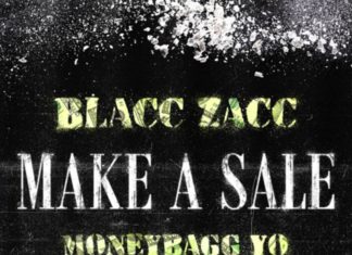 Make A Sale - Blacc Zacc Feat. MoneyBagg Yo