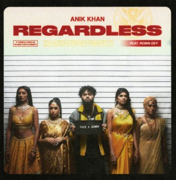 Anik Khan - Regardless (ft. Robin Dey)