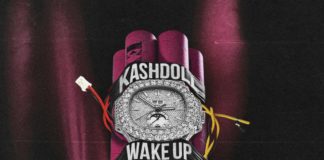 Wake Up – Kash Doll Wake Up - Kash Doll - Produced by FKi 1st