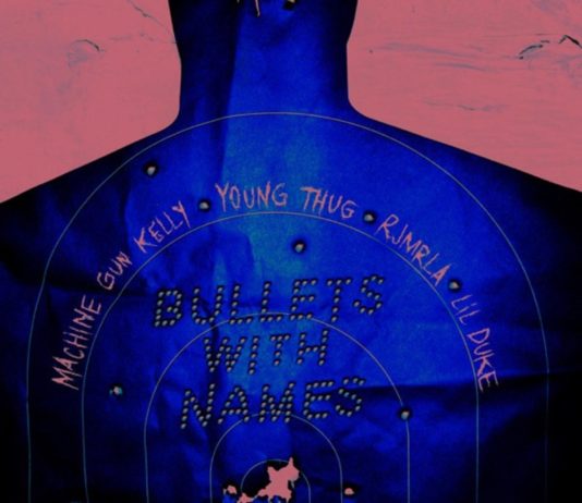 Bullets With Names – Machine Gun Kelly Ft. Young Thug, RJMrLa, Lil Duke