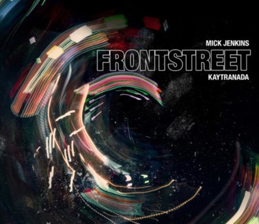 Frontstreet – Mick Jenkins Ft. Kaytranada