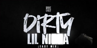 Dirty Lil N***a – Dave East