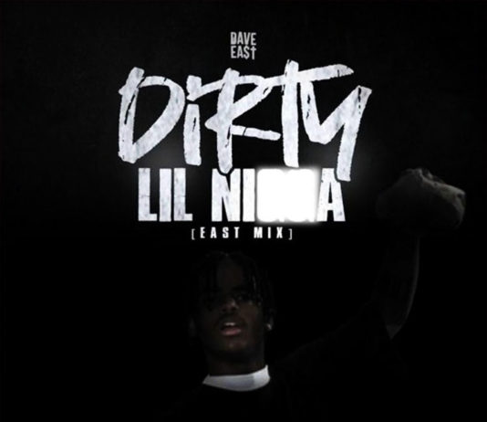 Dirty Lil N***a – Dave East