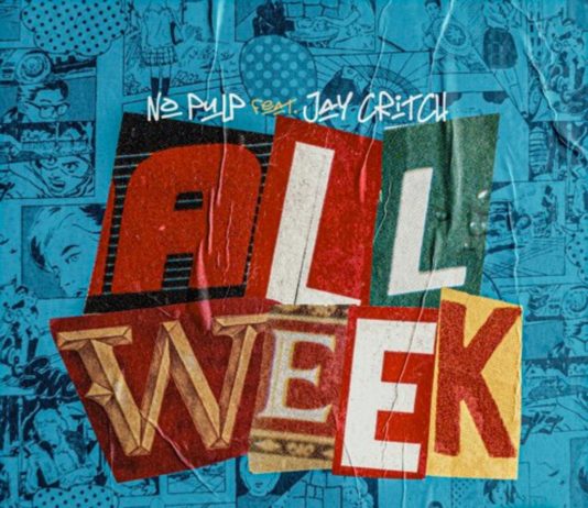 All Week – Jay Critch & No Pulp