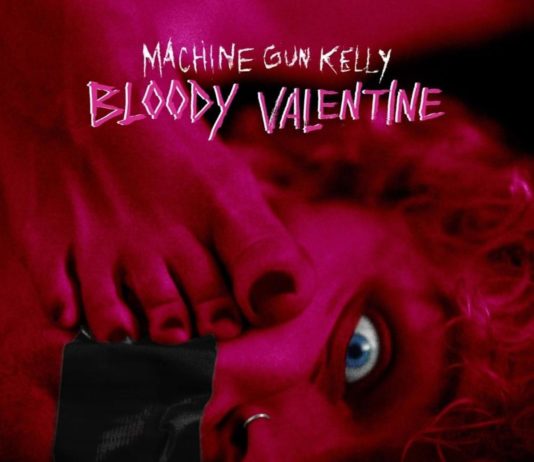 Bloody Valentine – Machine Gun Kelly