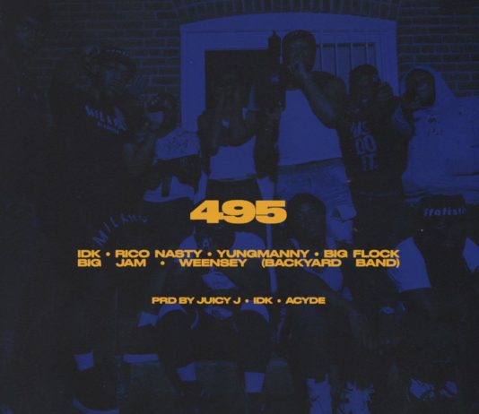 495 – IDK Ft. YungManny, Rico Nasty, Big Flock, Big JAM & Weensey