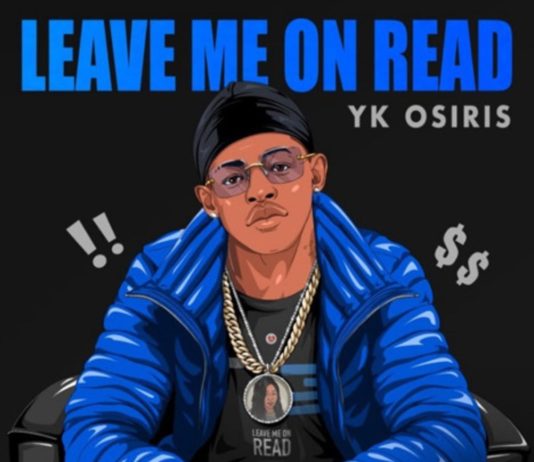 Leave Me On Read – YK Osiris