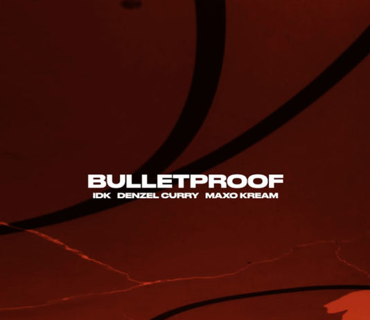 Bulletproof - IDK Feat. Denzel Curry & Maxo Kream