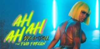 Ah Ah Ah - DreamDoll Feat. Fivio Foreign