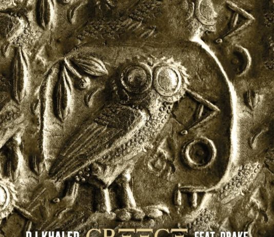 Greece – DJ Khaled Feat. Drake Greece - DJ Khaled Feat. Drake