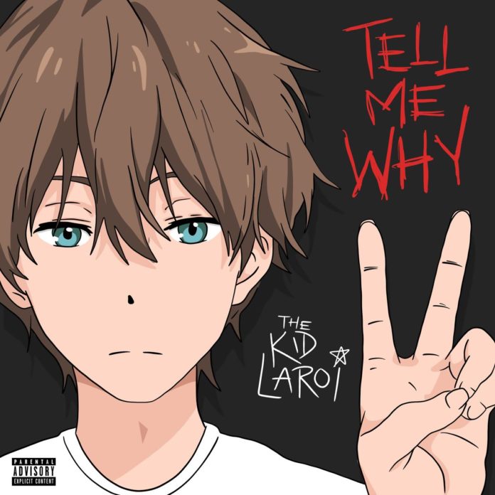 Tell Me Why - The Kid LAROI