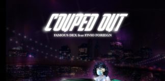 Couped Out - Famous Dex Feat. Fivio Foreign