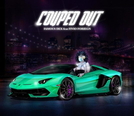 Couped Out – Famous Dex Feat. Fivio Foreign Couped Out - Famous Dex Feat. Fivio Foreign