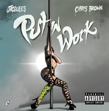 Put In Work - Jacquees & Chris Brown