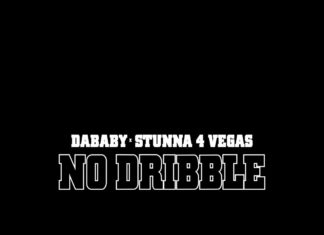 NO DRIBBLE - DaBaby & Stunna 4 Vegas