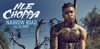 Narrow Road - NLE Choppa Feat. Lil Baby