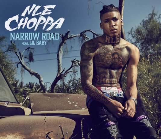 Narrow Road – NLE Choppa Feat. Lil Baby Narrow Road - NLE Choppa Feat. Lil Baby