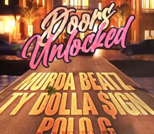 Doors Unlocked – Murda Beatz Feat. Ty Dolla $ign & Polo G Doors Unlocked - Murda Beatz Feat. Ty Dolla $ign & Polo G