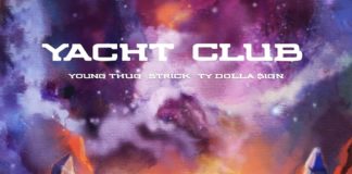 Yacht Club - Strick Feat. Young Thug & Ty Dolla $ign