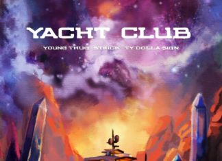 Yacht Club - Strick Feat. Young Thug & Ty Dolla $ign